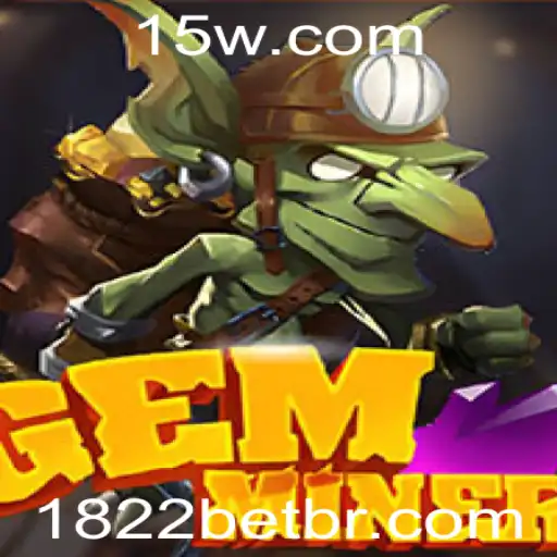 Explorando o Universo de GemMiner: Regras e Estratégias para 1822bet